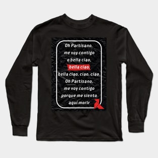 Bella Ciao song, in Spanish. Lyrics of songs in Spanish. Spanish series: La Casa de Papel. Long Sleeve T-Shirt